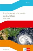 Earthquakes, hurricanes and wildfires