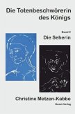 Die Totenbeschwörerin des Königs Die Totenbeschwörerin des Königs