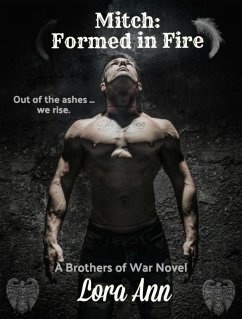 Mitch: Formed in Fire (Brothers of War, #3) (eBook, ePUB) - Ann, Lora