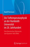 Die Tieftemperaturphysik an der Humboldt-Universität im 20. Jahrhundert