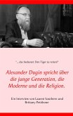 Alexander Dugin spricht über die junge Generation, die Moderne und die Religion. Alexander Dugin spricht über die junge Generation, die Moderne und die Religion.