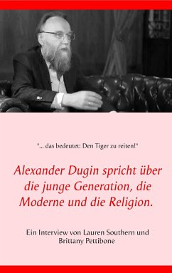 Alexander Dugin spricht über die junge Generation, die Moderne und die Religion. - Southern, Lauren;Pettibone, Brittany