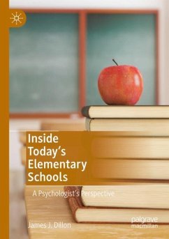 Inside Today¿s Elementary Schools - Dillon, James J.