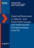 Elektrik/Elektronik in Hybrid- und Elektrofahrzeugen und elektrisches Energiemanagement IX; .