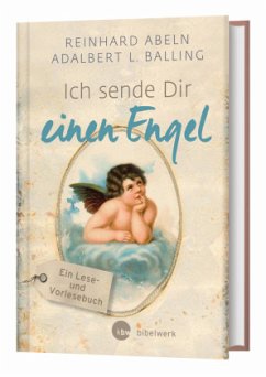 Ich sende Dir einen Engel - Großdruck - Abeln, Reinhard;Balling, Adalbert L.