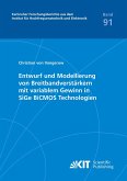 Entwurf und Modellierung von Breitbandverstärkern mit variablem Gewinn in SiGe BiCMOS Technologien Entwurf und Modellierung von Breitbandverstärkern mit variablem Gewinn in SiGe BiCMOS Technologien