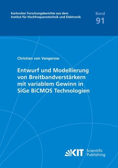 Entwurf und Modellierung von Breitbandverstärkern mit variablem Gewinn in SiGe BiCMOS Technologien - Vangerow, Christian von