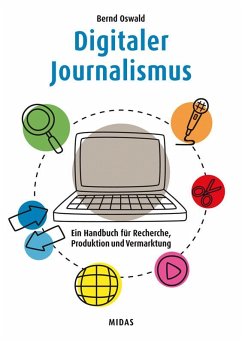 Digitaler Journalismus - Oswald, Bernd