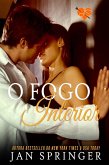 O Fogo Interior (eBook, ePUB) O Fogo Interior (eBook, ePUB)