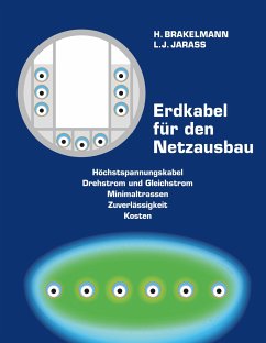 Erdkabel für den Netzausbau - Brakelmann, Heinrich;Jarass, Lorenz J.