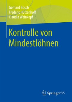 Kontrolle von Mindestlöhnen - Bosch, Gerhard;Hüttenhoff, Frederic;Weinkopf, Claudia