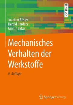 Mechanisches Verhalten der Werkstoffe - Rösler, Joachim;Harders, Harald;Bäker, Martin