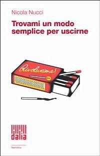 Cover Trovami un modo semplice per uscirne (eBook, ePUB)