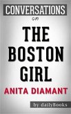 The Boston Girl: A Novel by Anita Diamant   Conversation Starters (eBook, ePUB)