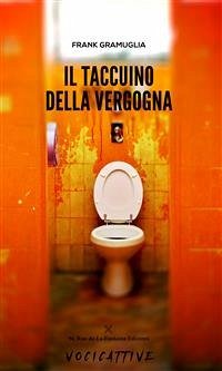 Il taccuino della vergogna (eBook, ePUB) - Gramuglia, Frank