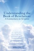 Understanding the Book of Revelation: (eBook, ePUB) Understanding the Book of Revelation: (eBook, ePUB)