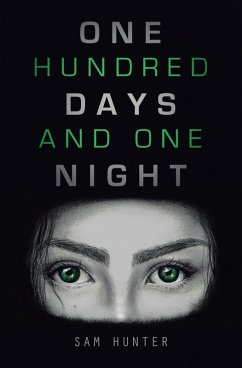 One Hundred Days and One Night (eBook, ePUB) - Hunter, Sam