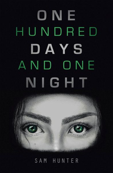 One Hundred Days and One Night (eBook, ePUB) One Hundred Days and One Night (eBook, ePUB)