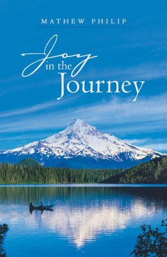 Joy in the Journey (eBook, ePUB) - Philip, Mathew