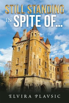 Still Standing in Spite Of... (eBook, ePUB) - Plavsic, Elvira