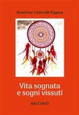 Vita sognata e sogni vissuti (eBook, ePUB)