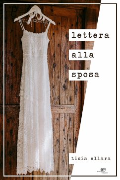 Lettera alla sposa (eBook, ePUB) - Allara, Licia