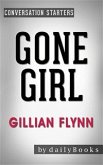 Gone Girl: by Gillian Flynn   Conversation Starters (eBook, ePUB)