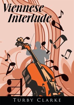 Viennese Interlude (eBook, ePUB) - Clarke, Turby