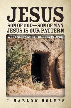 Cover Jesus Son of God-Son of Man Jesus Is Our Pattern (eBook, ePUB)