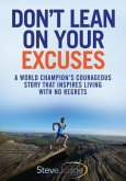 Don't Lean On Your Excuses (eBook, ePUB)