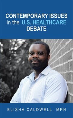 Contemporary Issues in the U.S. Healthcare Debate (eBook, ePUB)