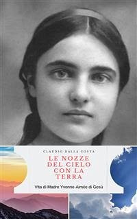 Le nozze del cielo con la terra (eBook, ePUB) - dalla Costa, Claudio