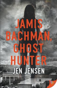 Jamis Bachman, Ghost Hunter - Jensen, Jen