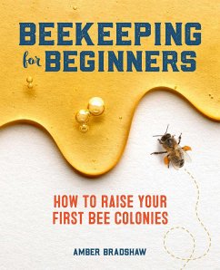 Beekeeping for Beginners - Bradshaw, Amber