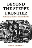Beyond the Steppe Frontier