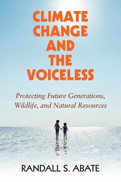 Climate Change and the Voiceless - Abate, Randall S.