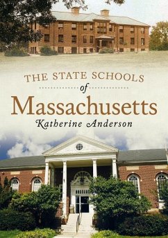 The State Schools of Massachusetts - Anderson, Katherine