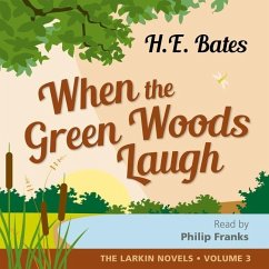 When the Green Woods Laugh - Bates, H. E.