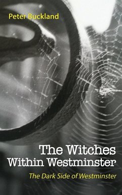 The Witches Within Westminster - Buckland, Peter