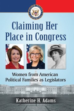 Claiming Her Place in Congress - Adams, Katherine H.