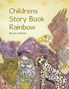 Childrens Story Book Rainbow - Starks, Nicole