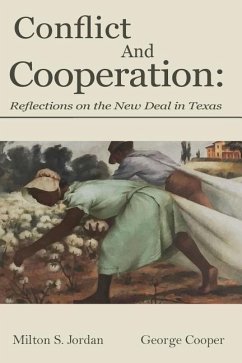 Conflict and Cooperation: Reflections on the New Deal in Texas