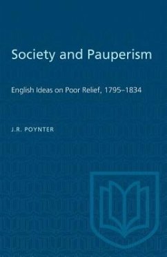 Society and Pauperism - Poynter, J R