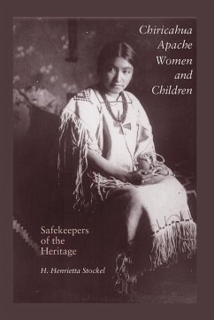 Chiricahua Apache Women and Children - Stockel, Henrietta H.