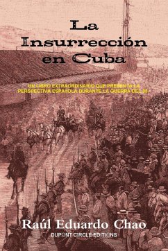 La Insurrección en Cuba - Chao, Raúl Eduardo