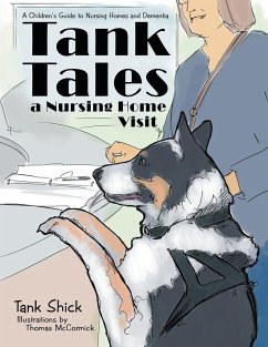 Tank Tales-A Nursing Home Visit - Shick, Tank