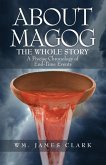About Magog: The Whole Story