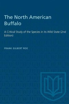 The North American Buffalo - Gilbert Roe, Frank