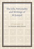The Life, Personality and Writings of Al-Junayd The Life, Personality and Writings of Al-Junayd
