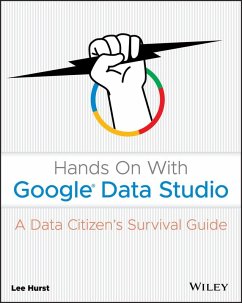 Hands on with Google Data Studio - Hurst, Lee